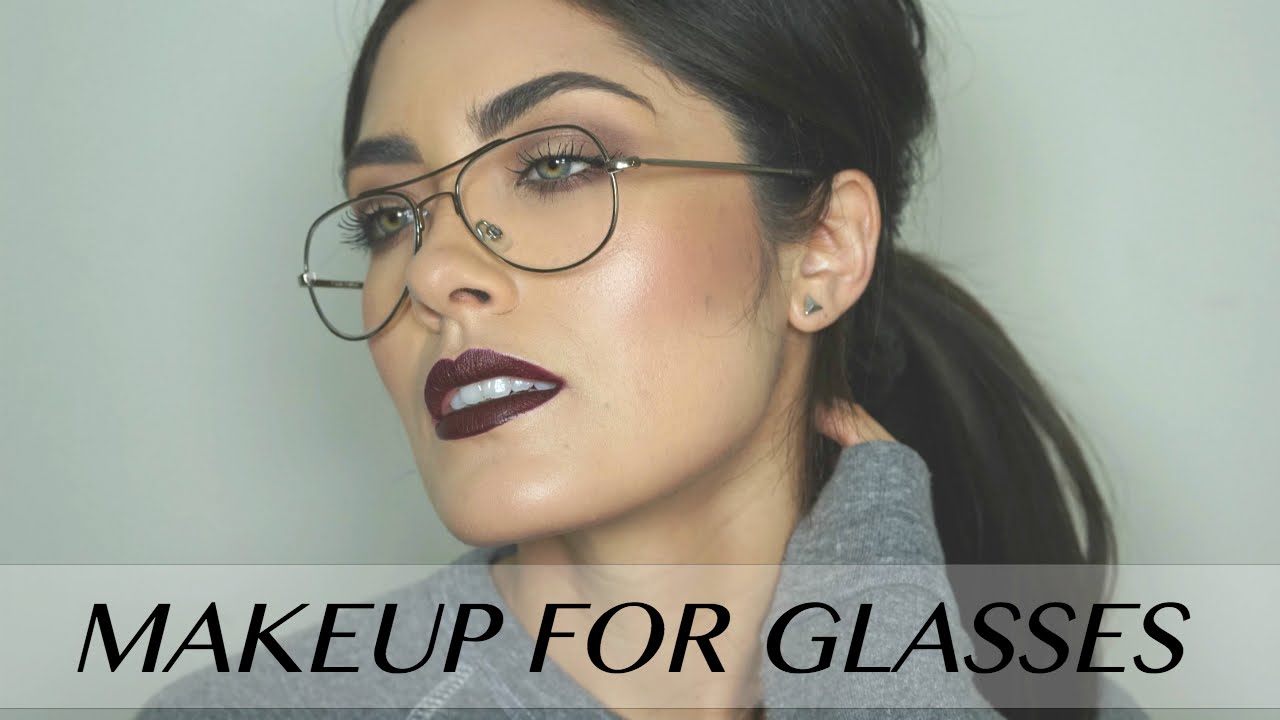 Makeup For Glasses Tutorial Melissa Alatorre YouTube