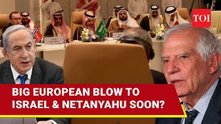Win For Palestine, Blow To Israel Likely As Five EU Nations Could Jolt Netanyahu With This Big Move