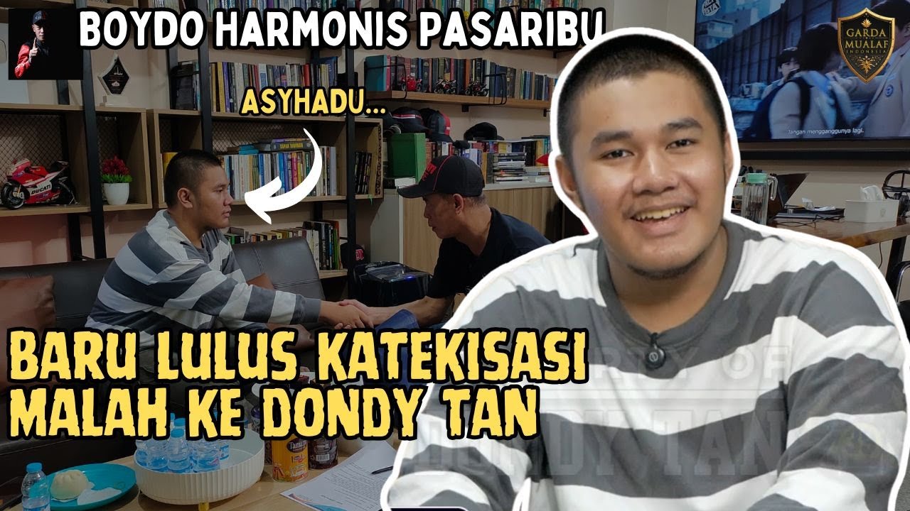 BARU LULUS KATEKISASI MALAH KE DONDY TAN - Boydo Harmonis