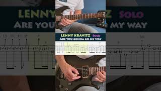 Lenny Kravitz - Are you gonna go my way - Guitar solo cover #19