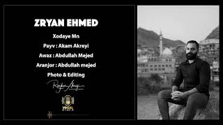 Zryan Ehmed - Xodaye Min