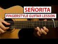 Señorita - Fingerstyle Guitar Lesson (Tutorial) Shawn Mendes, Camila Cabello