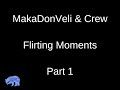 Makadonveli  crew flirting moments part 1