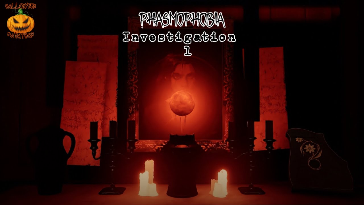 Phasmophobia: Investigation 1 (out of 3) ⏐ Halloween Marathon: Part 1