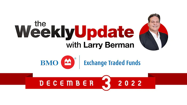 Weekly Update With Larry Berman - December 3, 2022