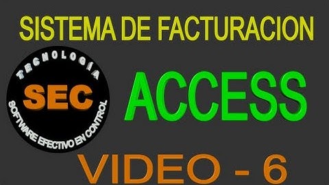 SISTEMA DE FACTURACION EN ACCESS - VIDEO 6
