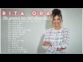 RITA ORA Greatest Hits Full Album 2022 - Top 50 Best Songs Of RITA ORA Playlist