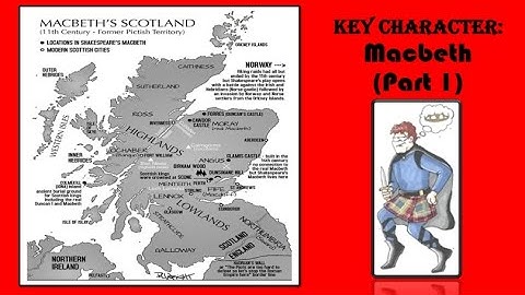 Macbeth: A Revision Guide to Macbeth (Part 1)