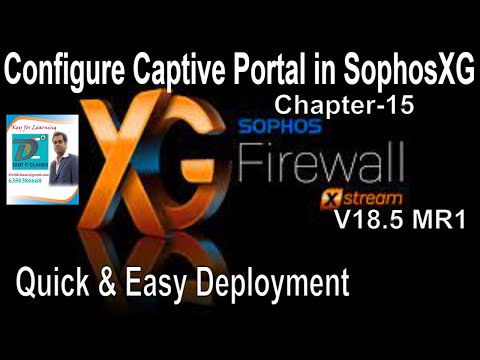 Sophos XG Captive Portal | How to Configure Captive Portal in Sophos XG | Log Viewer in Sophos XG