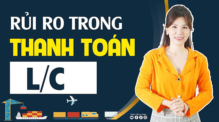 Các ngân hàng chấp nhận thanh toán lc