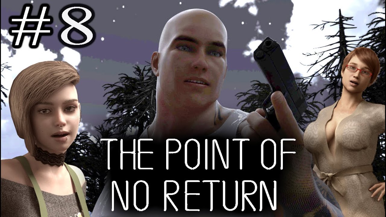 Return play. Point of no Return. The point of no Return game. Point_of_no_Return_v0.4. The point of no Return [v 0.26].