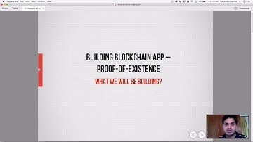 Lecture 2: What we will be Building - Build Blockchain Application - Proof-of-Existence