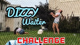 DIZZY WAITER CHALLENGE