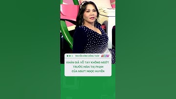 Khán giả vỗ tay không ngớt trước màn thị phạm của NSƯT Ngọc Huyền #shorts