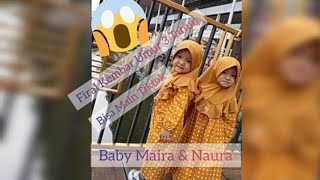 Kumpulan Tiktok Si Kembar || Baby Maira & Naura