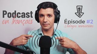 French podcast - Dialogue français, niveau B1 #2