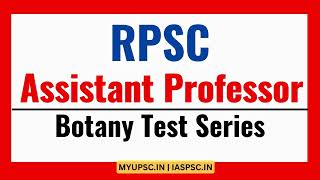 RPSC Assistant Professor Botany Test Series 2024