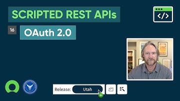 ServiceNow Scripted REST APIs: Part 16 – OAuth 2.0