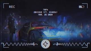 TRFN - OBVIOUS (ft. Siadou)