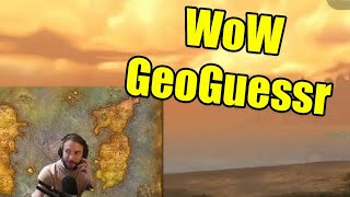 WoW GeoGuessr: You'd think I'd know where I am by now