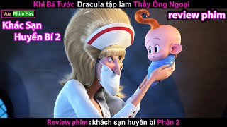 review phim Khách Sạn Huyền Bí phần 2 - phim hoạt hình vui nhộn