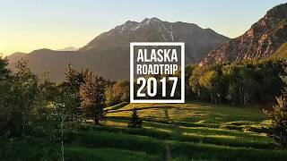 Wild Alaska Roadtrip 2017