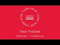 Third Row Tesla Podcast - Episode 1 - Cybertruck
