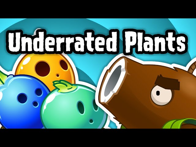 Underrated Plants in Plants VS Zombies 2 class=