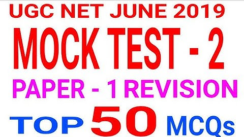 Mock Test 2 Paper 1 UGC NET JUNE 2019