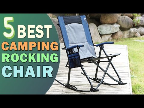 Best Camping Rocking Chair 2022 ? Top 5 Camping Rocker Chair Reviews