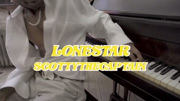 Scottythecaptain - Lonestar Interlude / Wouldnt Change (Official Video)
