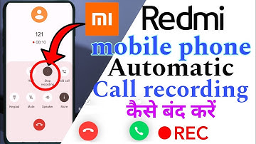 Redmi mobile phone me auto call recording kaise band Kare | How to stop auto call recording in Redmi