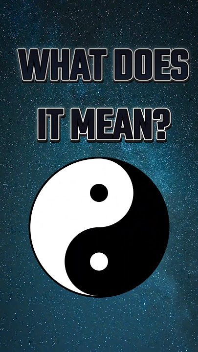 WHAT DOES THE YIN AND YANG SYMBOL MEANS? #asia #tao #china #taoism #yin #yang