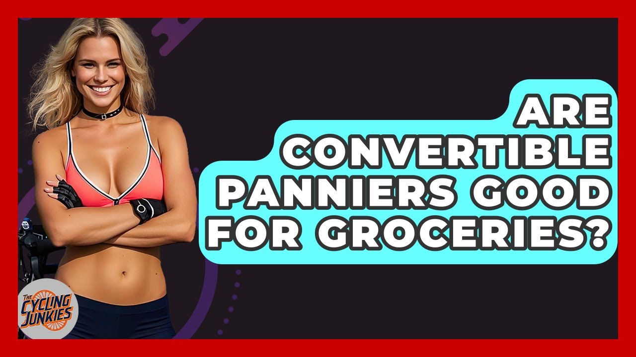 Are Convertible Panniers Good For Groceries? - The Cycling Junkies