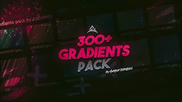 Free gradients pack for yours | free gradients pack | gfx pack 2021