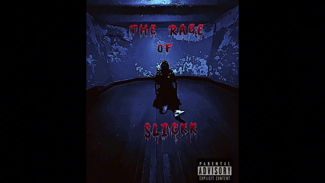 The Rage Of Slickk (Intro)