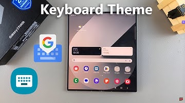 How To Change Keyboard Theme On Samsung Galaxy Z Fold 6