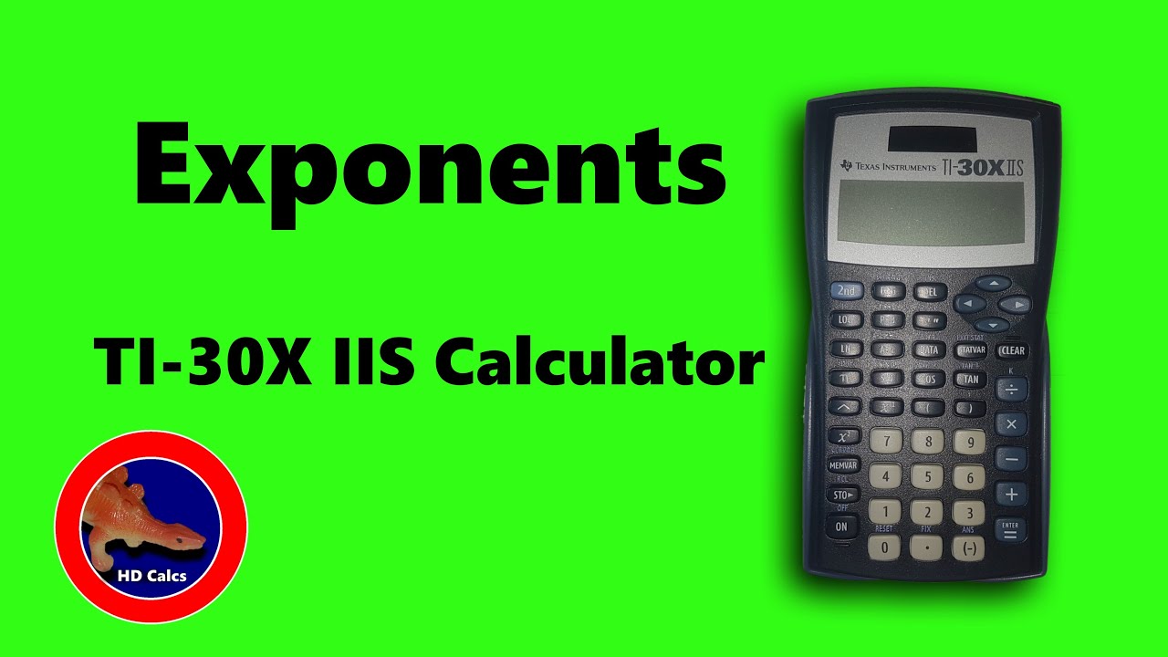 How to do Exponents on the Texas Instruments TI-30X iis Calculator - YouTube
