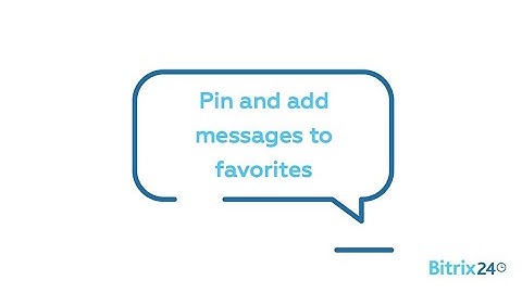 Free social network for business - Pin and add messages to favorites | Bitrix24