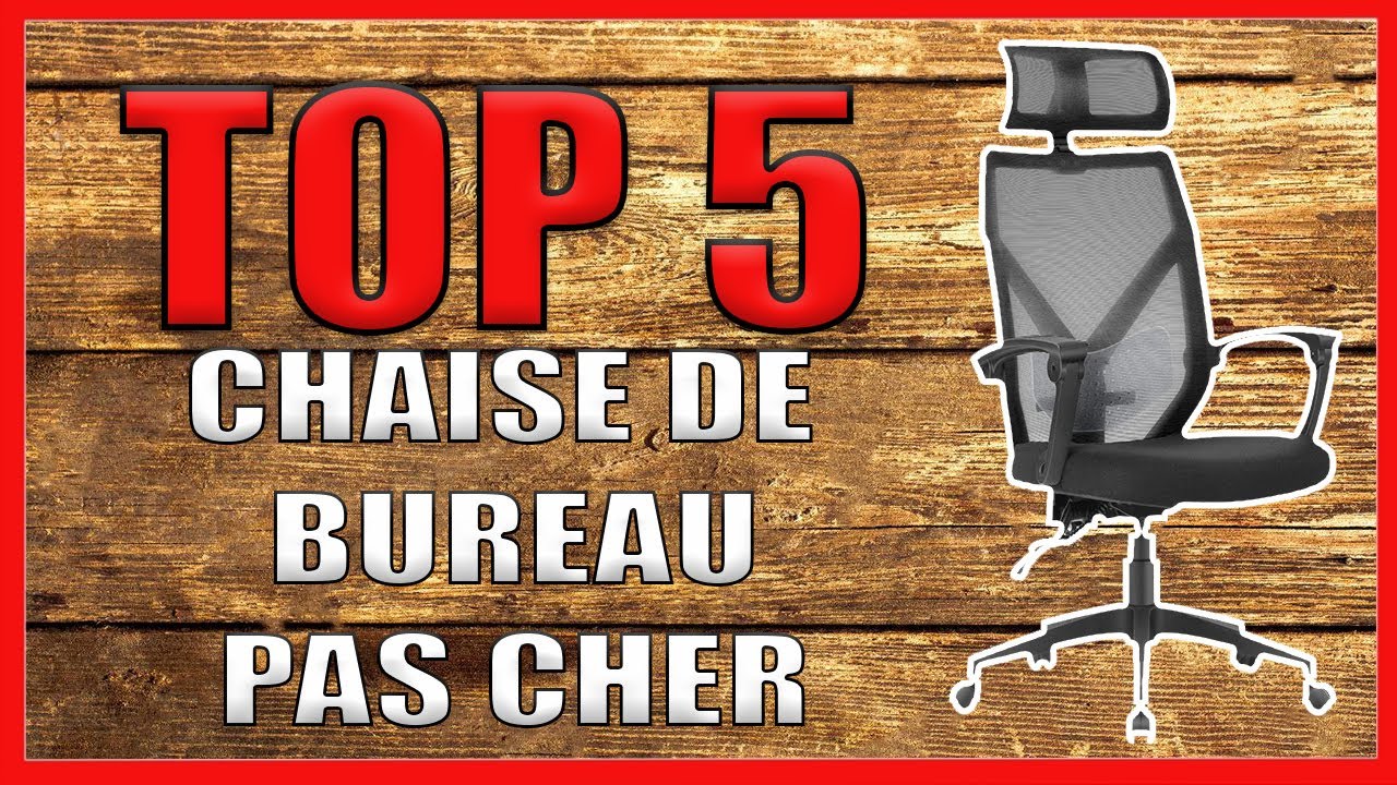 TOP 5 : Meilleurs Chaise de Bureau Pas Cher 2022 