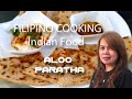 Filipino cooking indian food  aloo paratha