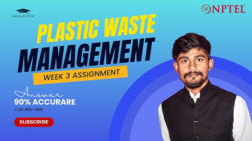 NPTEL Plastic waste management assignment || plastic waste management week 3 Answer || NPTEL 2024