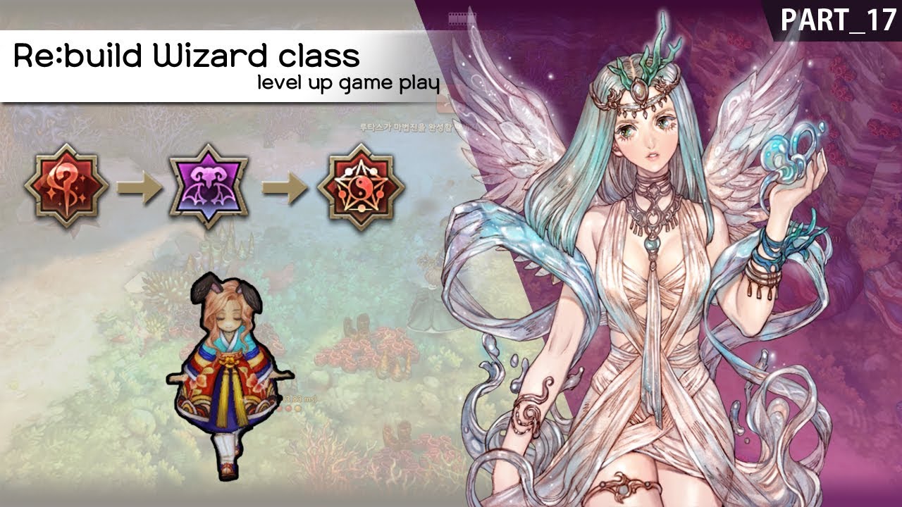[TOS] Re:build Wizard class level up game play! Part17 - YouTube
