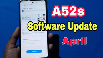 Samsung A52s 5g Software Update | April Update | Samsung Security Patch Update