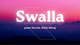 Swalla 1 Hour - Jason Derulo, Nikki Minaj