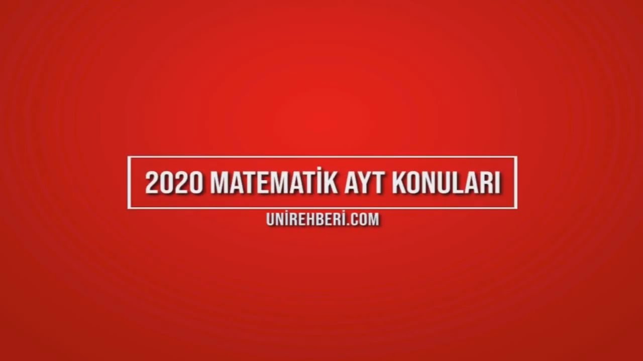 2020 YKS AYT Matematik Konuları ve Soru Dağılımları (ÖSYM - MEB)