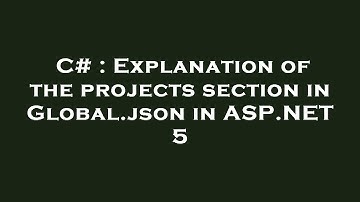 C# : Explanation of the projects section in Global.json in ASP.NET 5