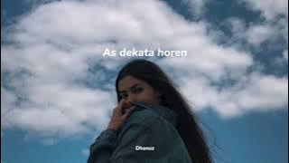 As dekata horen (slowed reverb)