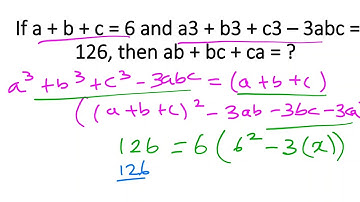 If a + b + c = 6 and a3 + b3 + c3 - 3abc = 126, then ab + bc + ca is equal to