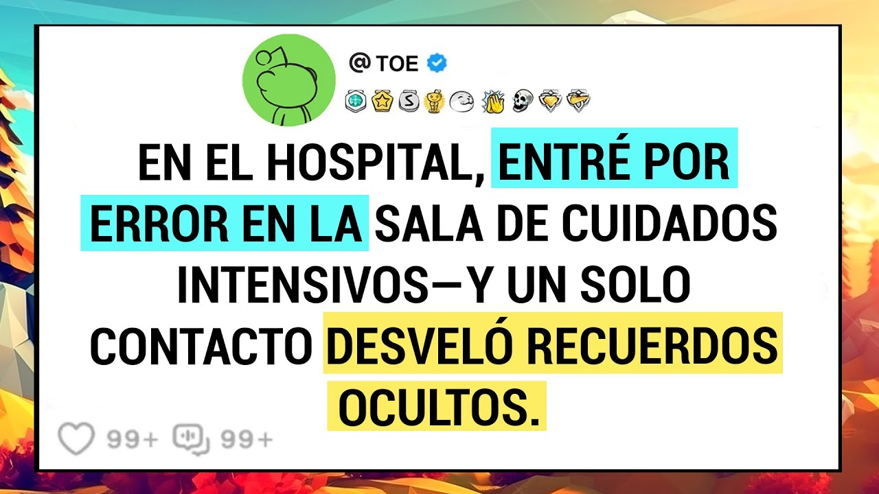 En El Hospital, Entré Por Error En La Sala De Cuidados Intensivos—y Un Solo Contacto Desveló ...